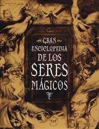 GRAN ENCICLOPEDIA DE LOS SERES MAGICOS | 9788479015794 | VARIS | Librería Castillón - Comprar libros online Aragón, Barbastro