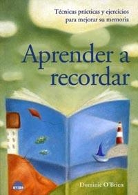 APRENDER A RECORDAR | 9788495456144 | O'BRIEN, DOMINIC | Librería Castillón - Comprar libros online Aragón, Barbastro