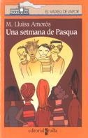 UNA SETMANA DE PASQUA (VVT 110) | 9788466100212 | AMOROS, M.LLUISA | Librería Castillón - Comprar libros online Aragón, Barbastro