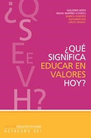 QUE SIGNIFICA EDUCAR EN VALORES HOY? | 9788480636988 | HOYOS, GUILLERMO; MARTINEZ, MIQUEL (COORDS) | Librería Castillón - Comprar libros online Aragón, Barbastro