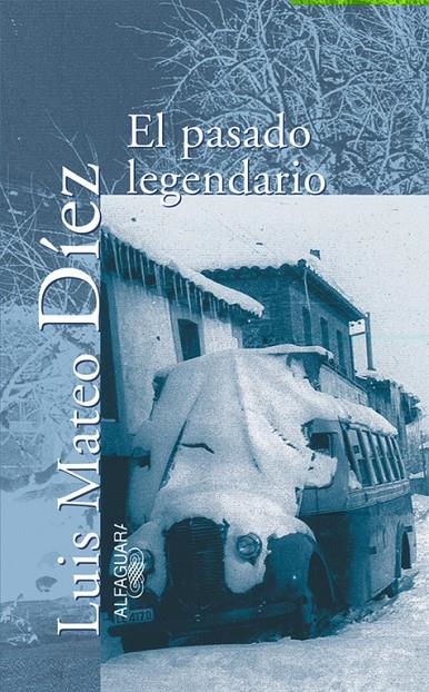 PASADO LEGENDARIO, EL | 9788420442099 | MATEO DIEZ, LUIS | Librería Castillón - Comprar libros online Aragón, Barbastro