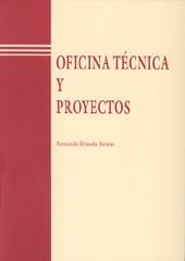 OFICINA TECNICA Y PROYECTOS | 9788477217831 | BRUSOLA | Librería Castillón - Comprar libros online Aragón, Barbastro