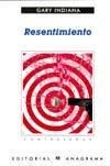 RESENTIMIENTO (CONTRASEÑAS) | 9788433923851 | INDIANA, GARY | Librería Castillón - Comprar libros online Aragón, Barbastro