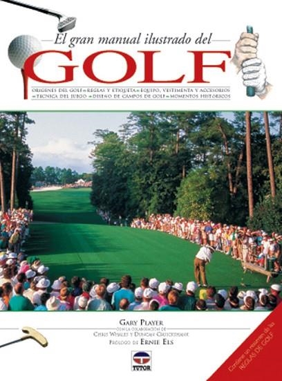 EL GRAN MANUAL ILUSTRADO DEL GOLF | 9788479022624 | Player, Gary | Librería Castillón - Comprar libros online Aragón, Barbastro