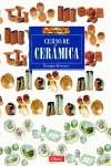 El libro de CURSO DE CERÁMICA | 9788488893857 | Bousquet, Monique | Librería Castillón - Comprar libros online Aragón, Barbastro