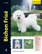 BICHON FRISE (EXCELLENCE) | 9788425513305 | CUNLIFFE, J. | Librería Castillón - Comprar libros online Aragón, Barbastro