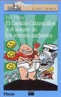 CAPITAN CALZONZILLOS Y EL ATAQUE DE LOS RETRETES (BVA 98) | 9788434873629 | PILKEY, DAV | Librería Castillón - Comprar libros online Aragón, Barbastro