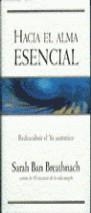 HACIA EL ALMA ESENCIAL (MILLENIUM) | 9788466601085 | BREATHNACH, SARAH BAN | Librería Castillón - Comprar libros online Aragón, Barbastro