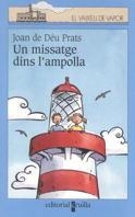 UN MISSATGE DISN L'AMPOLLA (VVBLAVA 91) | 9788466100458 | PRATS, JOAN DE DEU | Librería Castillón - Comprar libros online Aragón, Barbastro