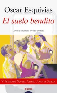 SUELO BENDITO, EL | 9788476479674 | ESQUIVIAS GALERON, OSCAR | Librería Castillón - Comprar libros online Aragón, Barbastro