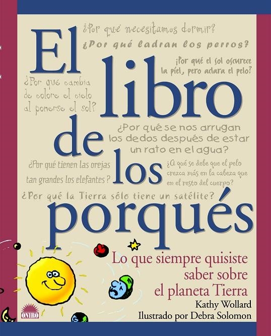 LIBRO DE LOS PORQUES, EL | 9788495456281 | WOLLARD, KATHY | Librería Castillón - Comprar libros online Aragón, Barbastro