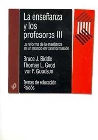 ENSEÑANZA Y LOS PROFESORES VOL.3, LA | 9788449309342 | BIDDLE, BRUCE J. | Librería Castillón - Comprar libros online Aragón, Barbastro