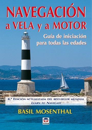 NAVEGACIÓN A VELA Y MOTOR | 9788479024710 | Mosenthal, Basil | Librería Castillón - Comprar libros online Aragón, Barbastro