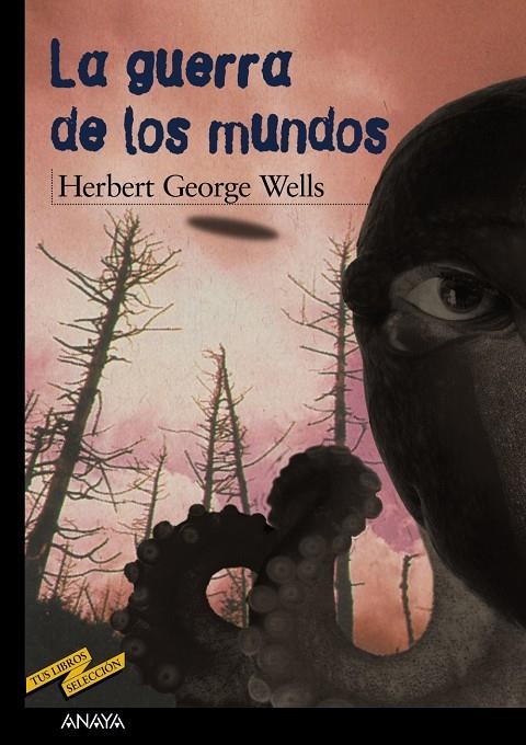 GUERRA DE LOS MUNDOS, LA (TUS LIBROS) | 9788466739801 | WELLS, HERBERT GEORGE | Librería Castillón - Comprar libros online Aragón, Barbastro