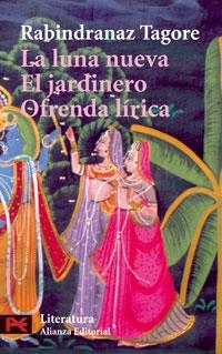 LUNA NUEVA / EL JARDINERO / OFRENDA LIRICA (LB) | 9788420635996 | TAGORE, RABINDRANAZ | Librería Castillón - Comprar libros online Aragón, Barbastro