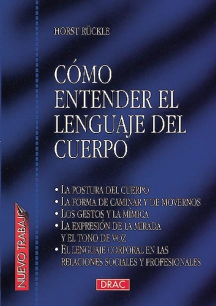 CÓMO ENTENDER EL LENGUAJE DEL CUERPO | 9788488893871 | Ruchkle, Horst | Librería Castillón - Comprar libros online Aragón, Barbastro