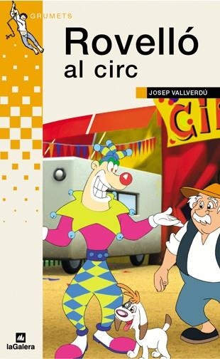 ROVELLO AL CIRC -GRUMETS PARXIS- | 9788424695200 | VALLVERDU, JOSEP | Librería Castillón - Comprar libros online Aragón, Barbastro