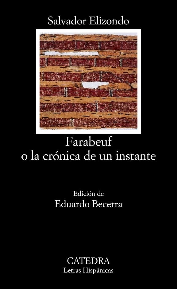 FARABEUF O LA CRONICA DE UN INSTANTE (LH) | 9788437618609 | ELIZONDO, SALVADOR | Librería Castillón - Comprar libros online Aragón, Barbastro