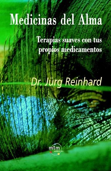 MEDICINAS DEL ALMA | 9788495590015 | REINHARD, JURG | Librería Castillón - Comprar libros online Aragón, Barbastro