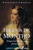 EUGENIA DE MONTIJO | 9788435005821 | CHAUVEL, GENEVIEVE | Librería Castillón - Comprar libros online Aragón, Barbastro