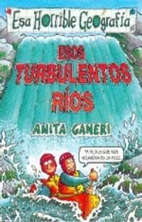 ESOS TURBULENTOS RIOS | 9788427221543 | GANERI, ANITA | Librería Castillón - Comprar libros online Aragón, Barbastro