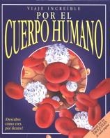 VIAJE INCREIBLE POR EL CUERPO HUMANO | 9788434872110 | HARRIS, NICHOLAS | Librería Castillón - Comprar libros online Aragón, Barbastro