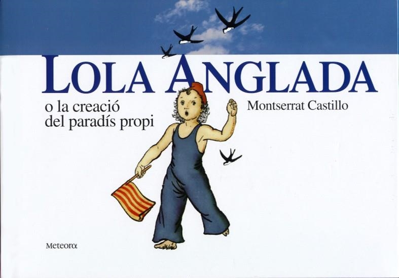 LOLA ANGLADA O LA CREACIO DEL PARADIS PROPI | 9788495623003 | CASTILLO, MONTSERRAT | Librería Castillón - Comprar libros online Aragón, Barbastro