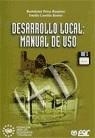 DESARROLLO LOCAL MANUAL DE USO | 9788473562492 | PEREZ RAMIREZ, BARTOLOME | Librería Castillón - Comprar libros online Aragón, Barbastro