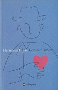 CONTES D'AMOR | 9788482642741 | HESSE, HERMANN | Librería Castillón - Comprar libros online Aragón, Barbastro