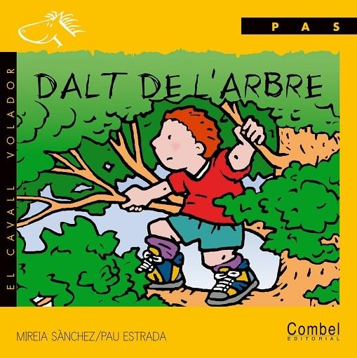 DALT DE L'ARBRE (PAS PAL) | 9788478644193 | SANCHEZ, MIREIA | Librería Castillón - Comprar libros online Aragón, Barbastro