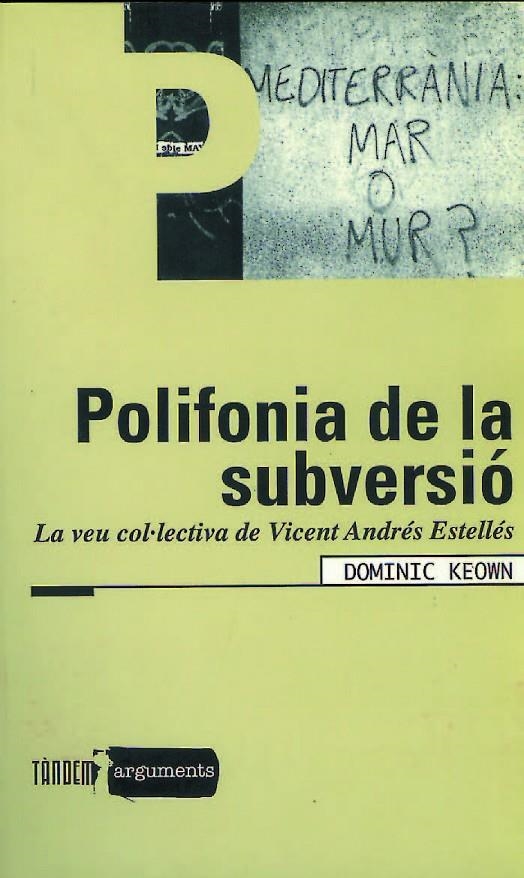 POLIFONIA DE LA SUBVERSIO | 9788481313185 | KEOWN, DOMINIC | Librería Castillón - Comprar libros online Aragón, Barbastro