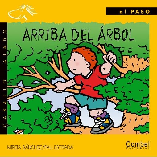 ARRIBA DEL ARBOL (AL PASO PALO) | 9788478644230 | SANCHEZ, MIRERIA | Librería Castillón - Comprar libros online Aragón, Barbastro