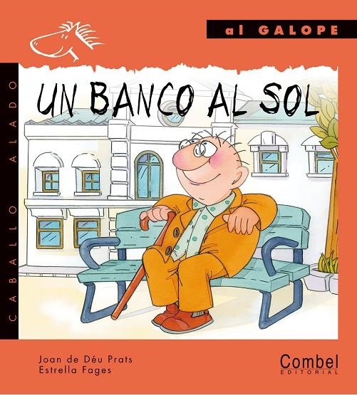 UN BANCO AL SOL (AL GALOPE) (IMPRENTA) | 9788478644773 | PRATS, JOAN DE DEU | Librería Castillón - Comprar libros online Aragón, Barbastro