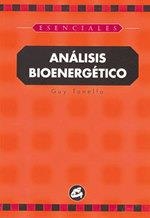 ANALISIS BIOENERGETICO (ESENCIALES) | 9788484450023 | TONELLA, GUY | Librería Castillón - Comprar libros online Aragón, Barbastro