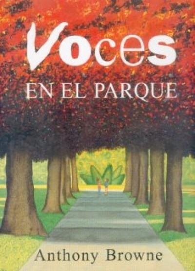 VOCES EN EL PARQUE | 9789681660192 | BROWNE, ANTHONY | Librería Castillón - Comprar libros online Aragón, Barbastro