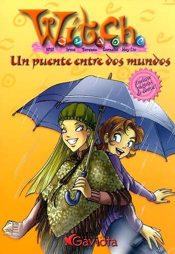 UN PUENTE ENTRE DOS MUNDOS (WITCH) | 9788439205272 | CHAVES SANZ, YOLANDA ,   TR. | Librería Castillón - Comprar libros online Aragón, Barbastro