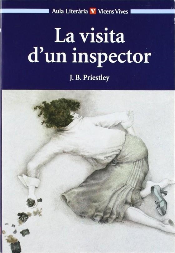 VISITA D'UN INSPECTOR, LA (AULA LITERATURA) | 9788431637156 | PRIESTLEY, J.B. | Librería Castillón - Comprar libros online Aragón, Barbastro