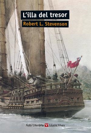 ILLA DEL TRESOR, L' (AULA LITERATURA) | 9788431640675 | STEVENSON, ROBERT LOUIS | Librería Castillón - Comprar libros online Aragón, Barbastro