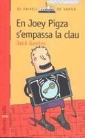 EN JOEY PIGZA S'EMPASSA LA CLAU (VVV 101) | 9788466100762 | GANTOS, JACK | Librería Castillón - Comprar libros online Aragón, Barbastro