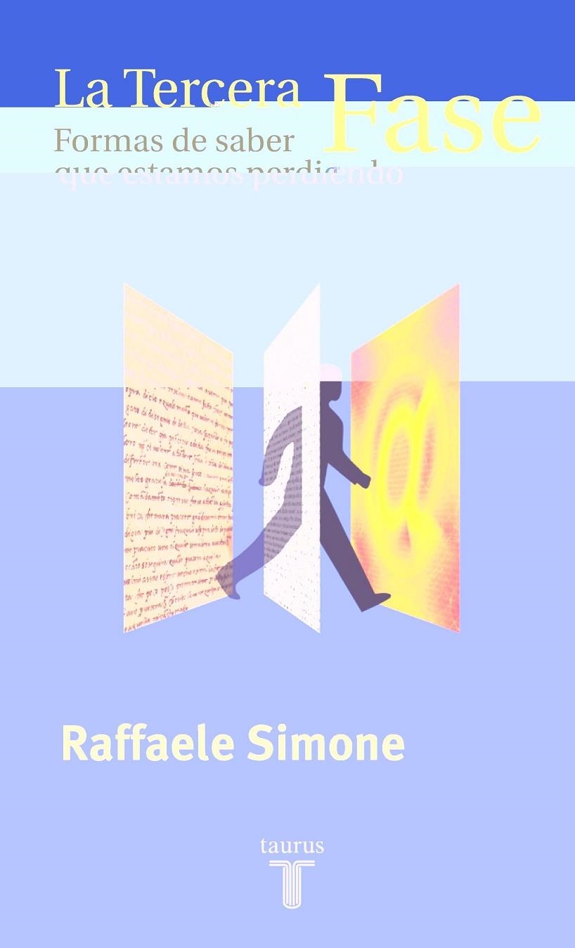 TERCERA FASE, LA | 9788430604173 | SIMONE, RAFFAELE | Librería Castillón - Comprar libros online Aragón, Barbastro