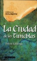 CIUDAD DE LAS TINIEBLAS, LA (RUSTEGA) | 9788448031688 | EDDINGS, DAVID | Librería Castillón - Comprar libros online Aragón, Barbastro