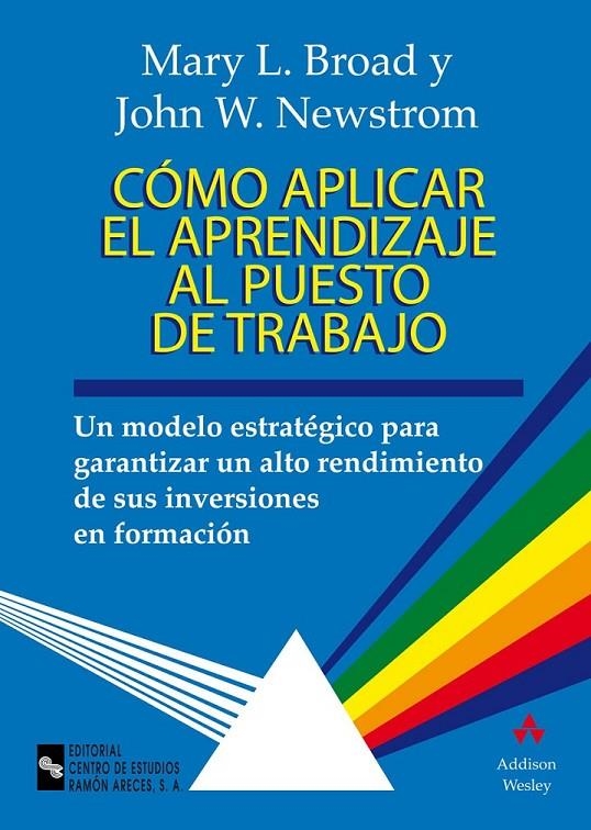 COMO APLICAR EL APRENDIZAJE AL PUESTO DE TRABAJO | 9788480044387 | BROAD, MARY L. | Librería Castillón - Comprar libros online Aragón, Barbastro