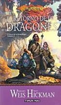 RETORNO DE LOS DRAGONES, EL (CRONICA DRAGONLANCE 1) (CARTONE | 9788448032609 | WEIS, MARGARET | Librería Castillón - Comprar libros online Aragón, Barbastro