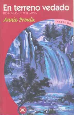 EN TERRENO VEDADO | 9788432310553 | PROULX, ANNIE | Librería Castillón - Comprar libros online Aragón, Barbastro