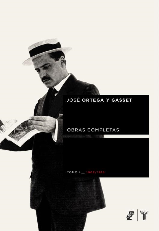 OBRAS COMPLETAS JOSE ORTEGA Y GASSET T.1 1902-1915 | 9788430605682 | ORTEGA Y GASSET, JOSE | Librería Castillón - Comprar libros online Aragón, Barbastro