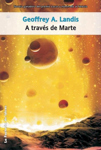 A TRAVES DE MARTE (PREMIO LOCUS 2002) | 9788498000733 | LANDIS, GEOFFREY A. | Librería Castillón - Comprar libros online Aragón, Barbastro