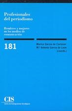 PROFESIONALES DEL PERIODISMO CIS181 | 9788474763102 | GARCIA DE CORTAZAR, MARISA | Librería Castillón - Comprar libros online Aragón, Barbastro