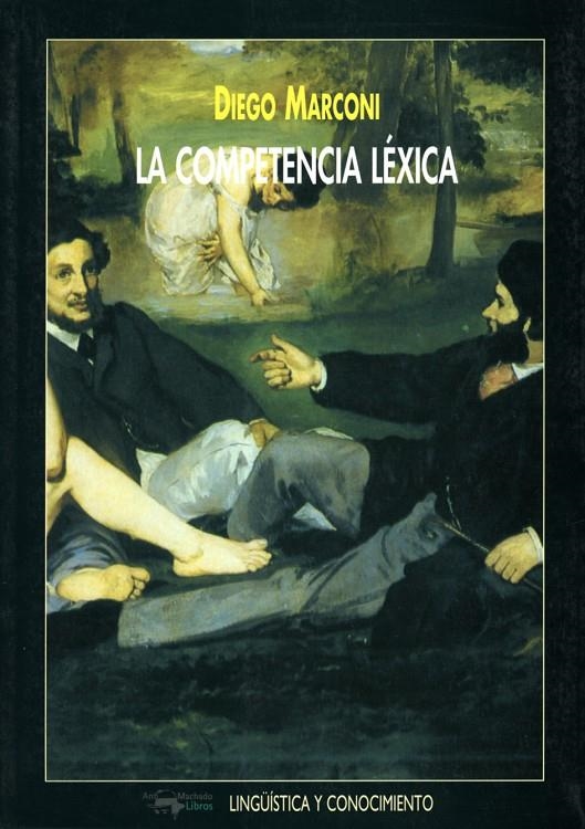 COMPETENCIA LEXICA, LA L-30 | 9788477748809 | MARCONI, DIEGO | Librería Castillón - Comprar libros online Aragón, Barbastro