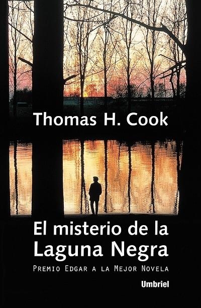 MISTERIO DE LA LAGUNA NEGRA, EL | 9788495618030 | COOK, THOMAS H. | Librería Castillón - Comprar libros online Aragón, Barbastro