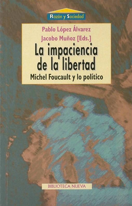 IMPACIENCIA DE LA LIBERTAD, LA | 9788470308598 | LOPEZ ALVAREZ, PABLO | Librería Castillón - Comprar libros online Aragón, Barbastro